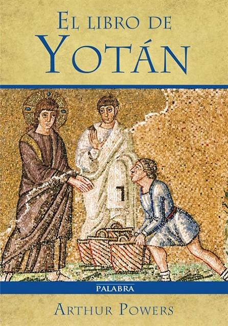 EL LIBRO DE YOTÁN | 9788490611135 | POWERS, ARTHUR | Galatea Llibres | Llibreria online de Reus, Tarragona | Comprar llibres en català i castellà online