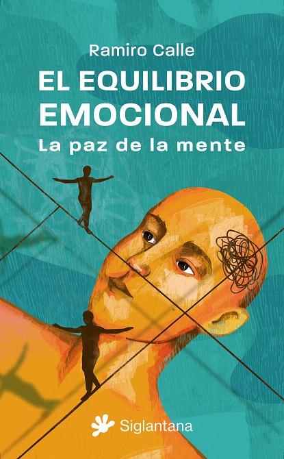 EL EQUILIBRIO EMOCIONAL: LA PAZ DE LA MENTE | 9788410179080 | CALLE, RAMIRO | Galatea Llibres | Librería online de Reus, Tarragona | Comprar libros en catalán y castellano online