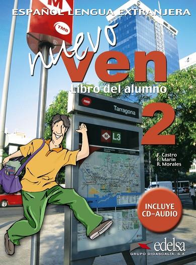 NUEVO VEN 2: LIBRO DEL ALUMNO | 9788477118428 | CASTRO VIUDEZ, FRANCISCA/MARíN ARRESE, FERNANDO/MORALES GáLVEZ, REYES | Galatea Llibres | Librería online de Reus, Tarragona | Comprar libros en catalán y castellano online