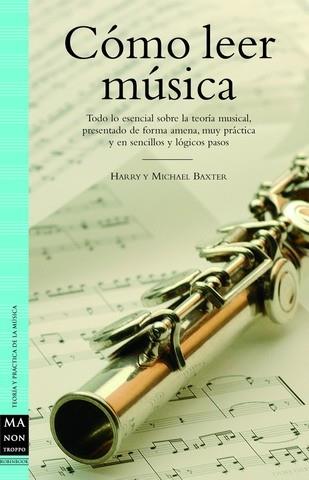 COMO LEER MUSICA | 9788496924017 | BAXTER, HARRY | Galatea Llibres | Llibreria online de Reus, Tarragona | Comprar llibres en català i castellà online