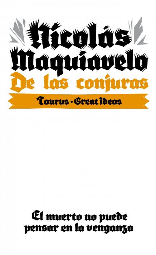 DE LAS CONJURAS | 9788430609291 | MAQUIAVELO, NICOLAS | Galatea Llibres | Llibreria online de Reus, Tarragona | Comprar llibres en català i castellà online