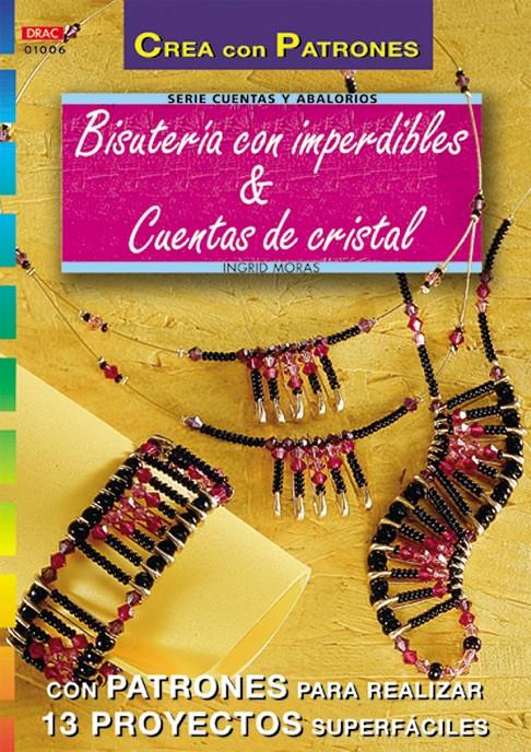 BISUTERIA CON IMPERDIBLES Y CUENTAS DE CRISTAL | 9788495873156 | MORAS, INGRID | Galatea Llibres | Llibreria online de Reus, Tarragona | Comprar llibres en català i castellà online