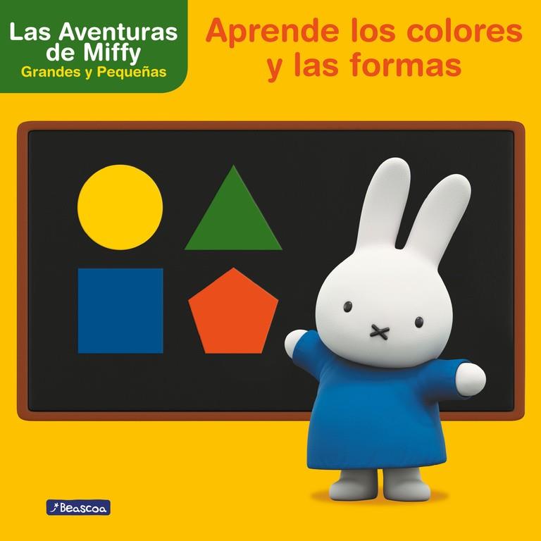 APRENDE LOS COLORES Y LAS FORMAS CON MIFFY (LAS AVENTURAS DE MIFFY. DIDÁCTICOS) | 9788448848118 | Galatea Llibres | Llibreria online de Reus, Tarragona | Comprar llibres en català i castellà online