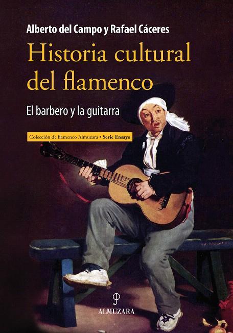 HISTORIA CULTURAL DEL FLAMENCO | 9788415828396 | CÁCERES FERIA, RAFAEL | Galatea Llibres | Llibreria online de Reus, Tarragona | Comprar llibres en català i castellà online