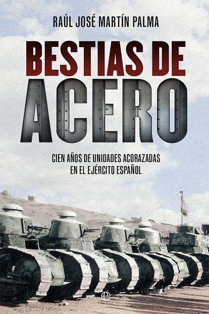 BESTIAS DE ACERO | 9788413849362 | MARTÍN PALMA, RAÚL JOSÉ | Galatea Llibres | Llibreria online de Reus, Tarragona | Comprar llibres en català i castellà online