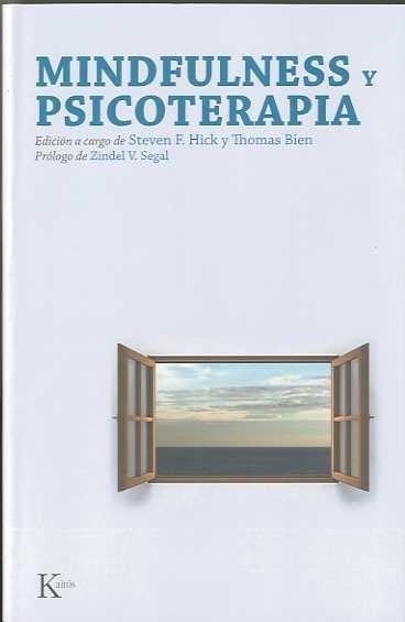 MINDFULNESS Y PSICOTERAPIA | 9788472457140 | HICK, ESTEVEN F. / BIEN, THOMAS | Galatea Llibres | Llibreria online de Reus, Tarragona | Comprar llibres en català i castellà online