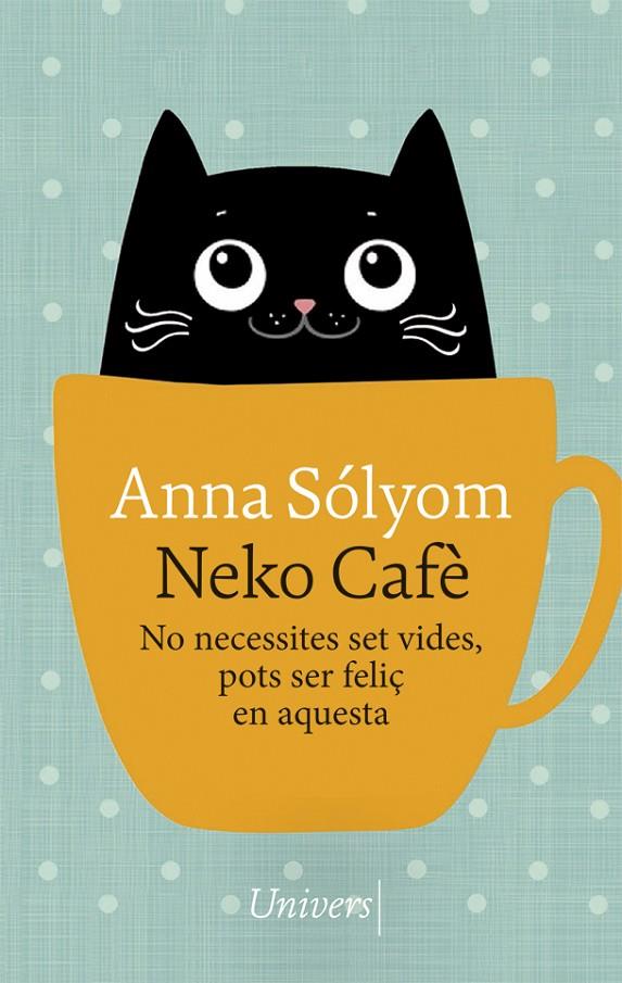 NEKO CAFÈ | 9788417868741 | SÓLYOM, ANNA | Galatea Llibres | Librería online de Reus, Tarragona | Comprar libros en catalán y castellano online