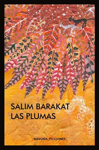 LAS PLUMAS | 9788416259670 | BARAKAT, SALIM | Galatea Llibres | Librería online de Reus, Tarragona | Comprar libros en catalán y castellano online