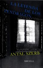 LEYENDA DE LOS PENDRAGON, LA | 9788478447381 | SZERB, ANTAL | Galatea Llibres | Librería online de Reus, Tarragona | Comprar libros en catalán y castellano online