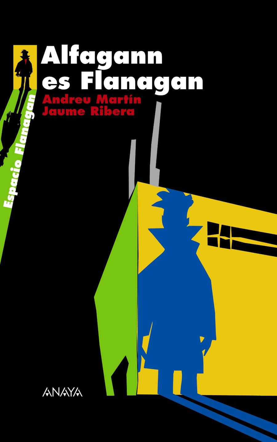 ALFAGANN ES FLANAGAN | 9788466784726 | MARTÍN FERRERO, ANDREU/RIBERA MONTAÑA, JAUME | Galatea Llibres | Librería online de Reus, Tarragona | Comprar libros en catalán y castellano online