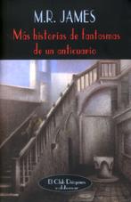 MAS HISTORIAS DE FANTASMAS DE UN ANTICUARIO | 9788477024293 | JAMES, M.R. | Galatea Llibres | Librería online de Reus, Tarragona | Comprar libros en catalán y castellano online