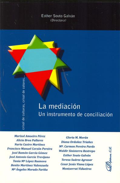 MEDIACIÓN. UN INSTRUMENTO DE CONCILIACIÓN. | 9788497724531 | SOUTO GALVÁN, ESTHER Y OTROS | Galatea Llibres | Llibreria online de Reus, Tarragona | Comprar llibres en català i castellà online