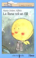 LLUNA VOL UN FILL, LA | 9788476296776 | ALIBES I RIERA, MARIA DOLORS | Galatea Llibres | Librería online de Reus, Tarragona | Comprar libros en catalán y castellano online