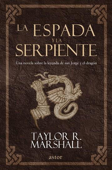 LA ESPADA Y LA SERPIENTE | 9788490614709 | MARSHALL, TAYLOR R. | Galatea Llibres | Llibreria online de Reus, Tarragona | Comprar llibres en català i castellà online