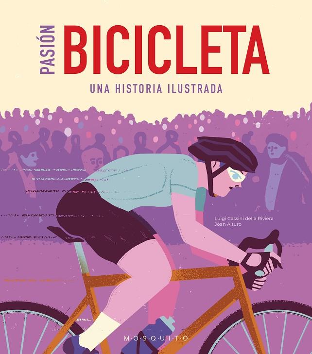 PASIÓN BICICLETA | 9788419095466 | CASSINI DELLA RIVIERA, LUIGI | Galatea Llibres | Llibreria online de Reus, Tarragona | Comprar llibres en català i castellà online