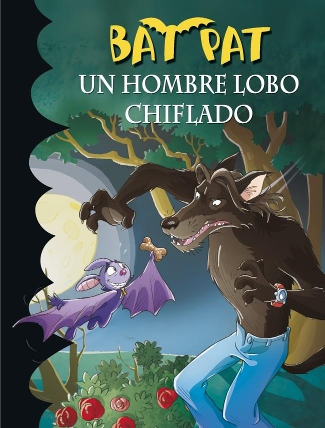 UN HOMBRE LOBO CHIFLADO (BAT PAT, 10) | 9788484415626 | PAVANELLO, ROBERTO | Galatea Llibres | Llibreria online de Reus, Tarragona | Comprar llibres en català i castellà online