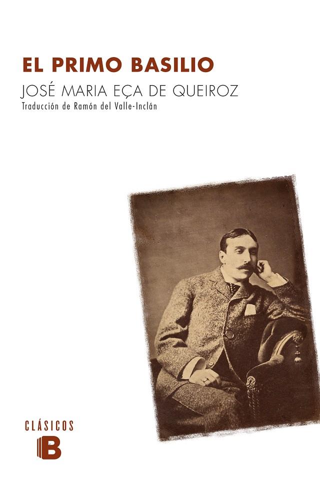 EL PRIMO BASILIO | 9788490703991 | EÇA DE QUEIROZ, JOSÉ MARÍA | Galatea Llibres | Llibreria online de Reus, Tarragona | Comprar llibres en català i castellà online