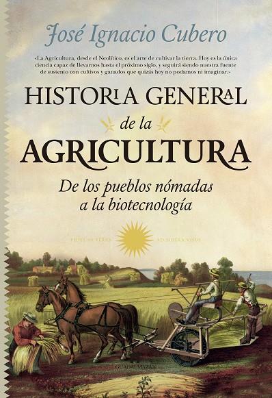 HISTORIA GENERAL DE LA AGRICULTURA | 9788494155239 | CUBERO SALMERóN, JOSé IGNACIO | Galatea Llibres | Llibreria online de Reus, Tarragona | Comprar llibres en català i castellà online