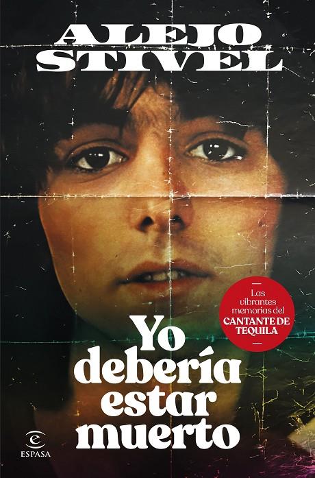 YO DEBERÍA ESTAR MUERTO | 9788467072549 | STIVEL, ALEJO | Galatea Llibres | Llibreria online de Reus, Tarragona | Comprar llibres en català i castellà online