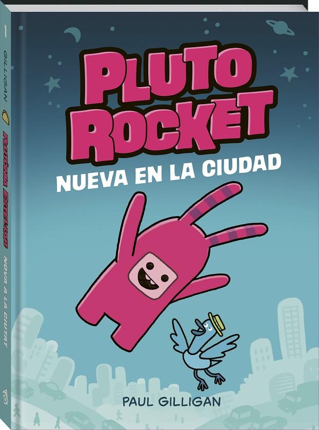 PLUTO ROCKET NUEVA EN LA CIUDAD | 9788418762772 | GILLIGAN, PAUL | Galatea Llibres | Llibreria online de Reus, Tarragona | Comprar llibres en català i castellà online