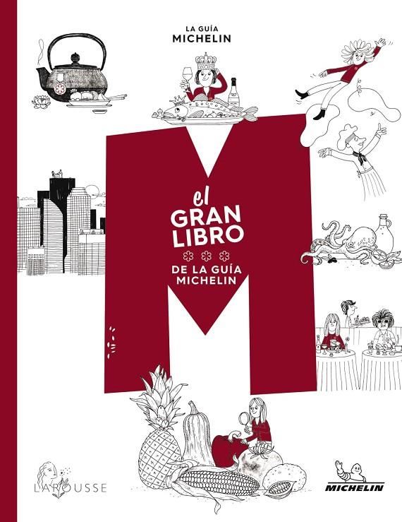 EL GRAN LIBRO DE LA GUÍA MICHELÍN | 9788418882043 | TOINARD, PHILIPPE | Galatea Llibres | Llibreria online de Reus, Tarragona | Comprar llibres en català i castellà online