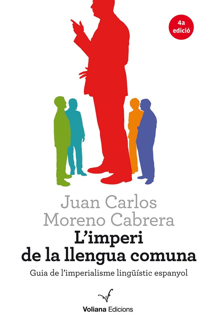 L'IMPERI DE LA LLENGUA COMUNA | 9788494287619 | MORENO CABRERA, JUAN CARLOS | Galatea Llibres | Librería online de Reus, Tarragona | Comprar libros en catalán y castellano online