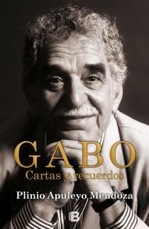 GABO, CARTAS Y RECUERDOS | 9788466652353 | APULEYO MENDOZA, PLINIO | Galatea Llibres | Llibreria online de Reus, Tarragona | Comprar llibres en català i castellà online