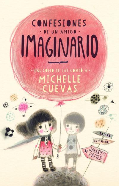 CONFESIONES DE UN AMIGO IMAGINARIO | 9788496886544 | CUEVAS, MICHELLE | Galatea Llibres | Llibreria online de Reus, Tarragona | Comprar llibres en català i castellà online