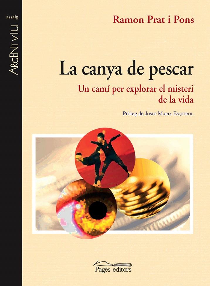 CANYA DE PESCAR, LA. UN CAMI PER EXPLORAR EL MISTERI DE LA V | 9788497796019 | PRAT I PONS, RAMON | Galatea Llibres | Librería online de Reus, Tarragona | Comprar libros en catalán y castellano online