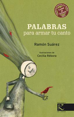 PALABRAS PARA ARMAR TU CANTO | 9788415250357 | SUAREZ, RAMON | Galatea Llibres | Llibreria online de Reus, Tarragona | Comprar llibres en català i castellà online