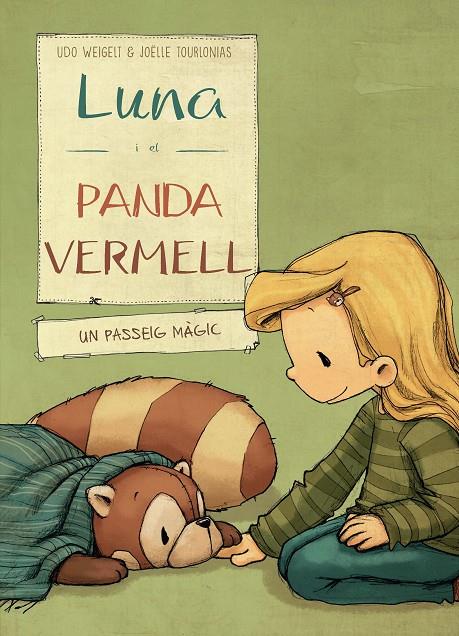 LUNA I EL PANDA VERMELL EN UN PASSEIG MÀGIC | 9788468334455 | WEIGELT, UDO | Galatea Llibres | Llibreria online de Reus, Tarragona | Comprar llibres en català i castellà online