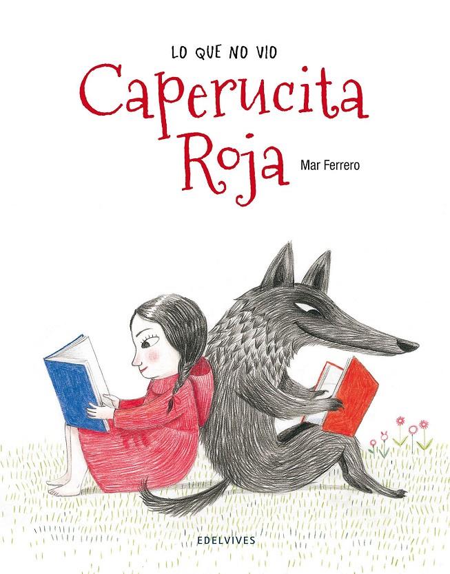 LO QUE NO VIO CAPERUCITA ROJA | 9788426390868 | FERRERO BARRIO, MAR | Galatea Llibres | Llibreria online de Reus, Tarragona | Comprar llibres en català i castellà online