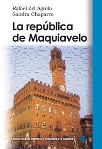 REPUBLICA DE MAQUIAVELO, LA | 9788430943982 | AGUILA, RAFAEL DEL | Galatea Llibres | Librería online de Reus, Tarragona | Comprar libros en catalán y castellano online