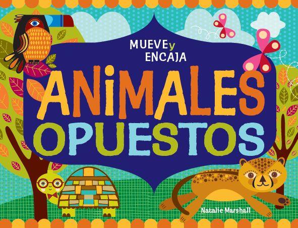 ANIMALES OPUESTOS | 9788492766529 | NATALIE MARSHALL | Galatea Llibres | Llibreria online de Reus, Tarragona | Comprar llibres en català i castellà online