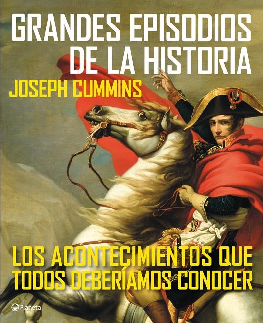 GRANDES EPISODIOS DE LA HISTORIA | 9788408111658 | CUMMINS, JOSEPH | Galatea Llibres | Llibreria online de Reus, Tarragona | Comprar llibres en català i castellà online