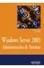 WINDOWS SERVER 2003. ADMINISTRACION DE SISTEMAS | 9788441515956 | WILLIAMS, ROBERT/ WALLA, MARK | Galatea Llibres | Llibreria online de Reus, Tarragona | Comprar llibres en català i castellà online