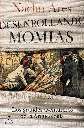 DESENROLLANDO MOMIAS | 9788467053388 | ARES, NACHO | Galatea Llibres | Librería online de Reus, Tarragona | Comprar libros en catalán y castellano online