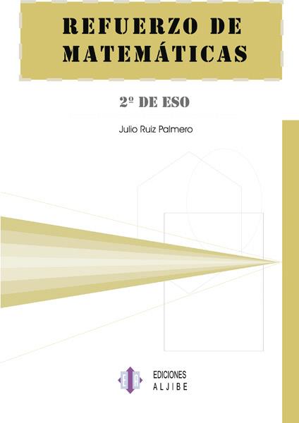 REFUERZO DE MATEMATICAS 2 ESO | 9788497001281 | RUIZ PALMERO, JULIO | Galatea Llibres | Llibreria online de Reus, Tarragona | Comprar llibres en català i castellà online