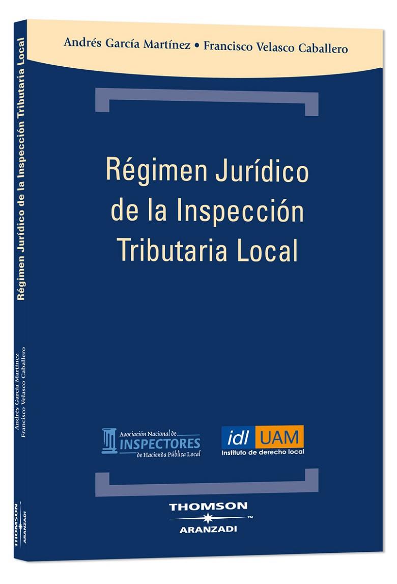 REGIMEN JURIDICO DE LA INSPECCION TRIBUTARIA LOCAL | 9788483556689 | VELASCO CABALLERO, FRANCISCO | Galatea Llibres | Llibreria online de Reus, Tarragona | Comprar llibres en català i castellà online