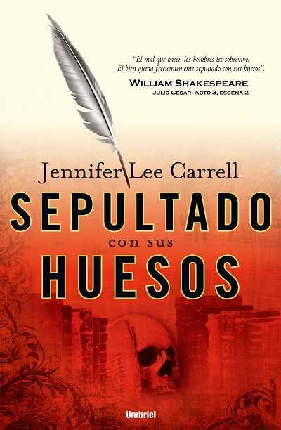 SEPULTADO CON SUS HUESOS | 9788489367425 | LEE CARRELL, JENNIFER | Galatea Llibres | Llibreria online de Reus, Tarragona | Comprar llibres en català i castellà online