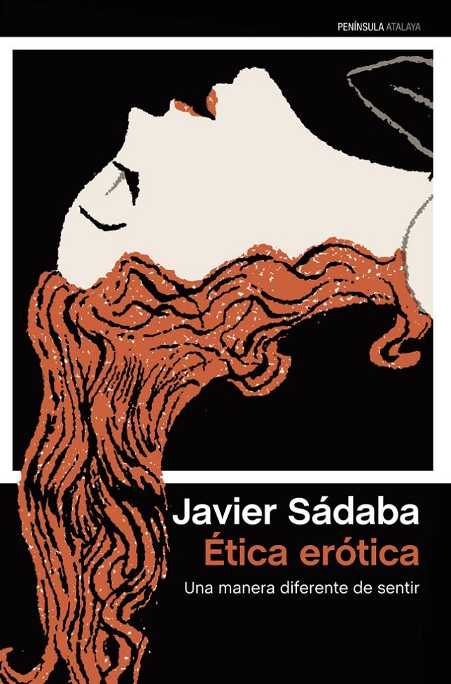 ÉTICA ERÓTICA | 9788499422459 | SÁDABA, JAVIER | Galatea Llibres | Llibreria online de Reus, Tarragona | Comprar llibres en català i castellà online