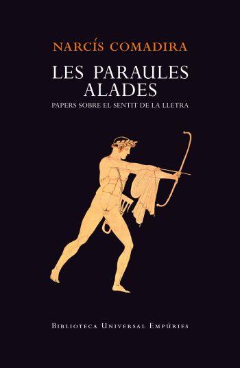 PARAULES ALADES, LES | 9788497877299 | COMADIRA, NARCIS | Galatea Llibres | Librería online de Reus, Tarragona | Comprar libros en catalán y castellano online