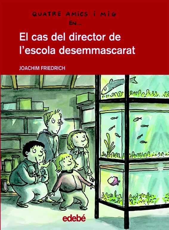 CAS DEL DIRECTOR DE L'ESCOLA DESEMMASCARAT | 9788423678211 | FRIEDRICH, JOACHIM (1953- ) | Galatea Llibres | Librería online de Reus, Tarragona | Comprar libros en catalán y castellano online