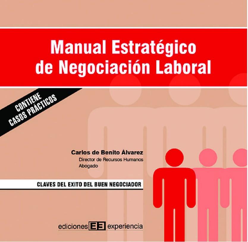 MANUAL ESTRATEGICO DE NEGOCIACION LABORAL | 9788493226459 | E BENITO ALVAREZ,CARLOS | Galatea Llibres | Llibreria online de Reus, Tarragona | Comprar llibres en català i castellà online