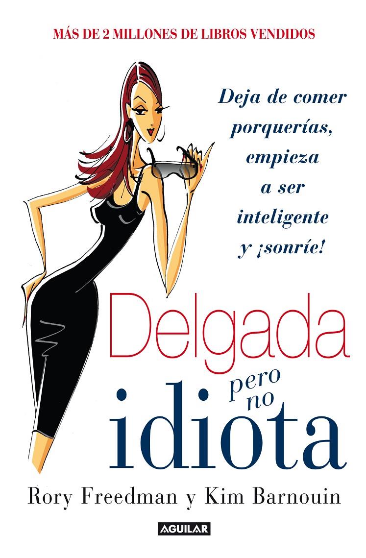 DELGADA PERO NO IDIOTA | 9788403014176 | FREEDMAN, RORY/BARNOUIN, KIM | Galatea Llibres | Llibreria online de Reus, Tarragona | Comprar llibres en català i castellà online