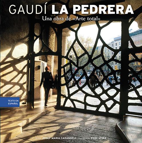 PEDRERA. UNA OBRA DE ARTE TOTAL, LA | 9788489815988 | CARANDELL, JOSEP MARIA | Galatea Llibres | Librería online de Reus, Tarragona | Comprar libros en catalán y castellano online