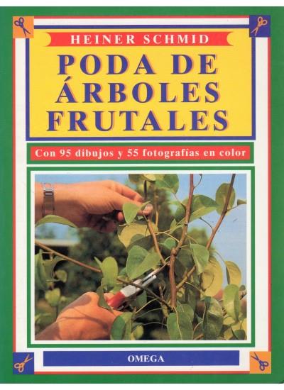 PODA DE ARBOLES FRUTALES | 9788428209366 | HEINER SCHMID | Galatea Llibres | Librería online de Reus, Tarragona | Comprar libros en catalán y castellano online