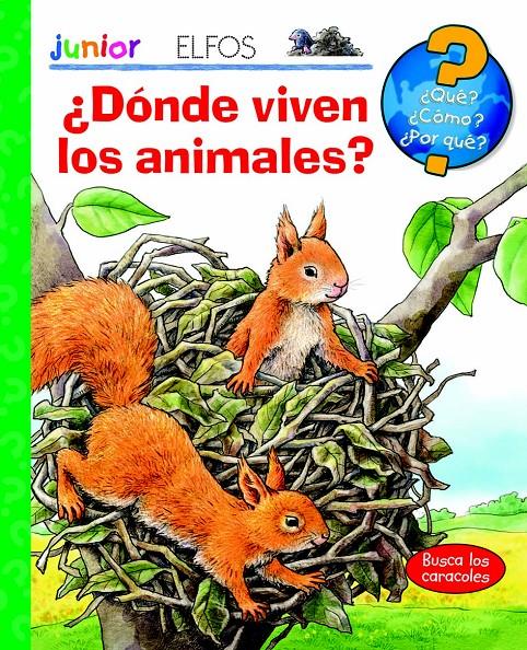 QUÉ? JUNIOR. ¿DÓNDE VIVEN LOS ANIMALES? | 9788484233992 | Galatea Llibres | Llibreria online de Reus, Tarragona | Comprar llibres en català i castellà online