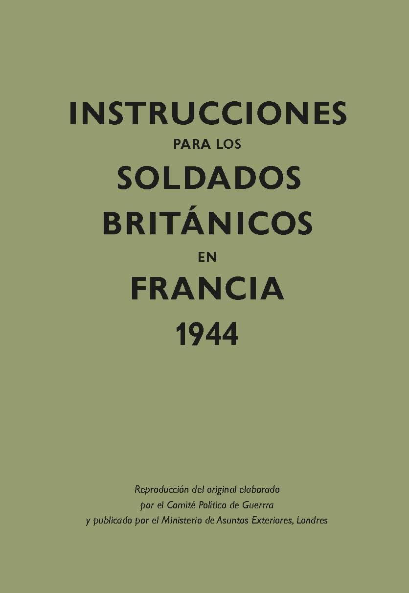 INSTRUCCIONES PARA LOS SOLDADOS BRITÁNICOS EN FRANCIA, 1944 | 9788416023608 | Galatea Llibres | Llibreria online de Reus, Tarragona | Comprar llibres en català i castellà online