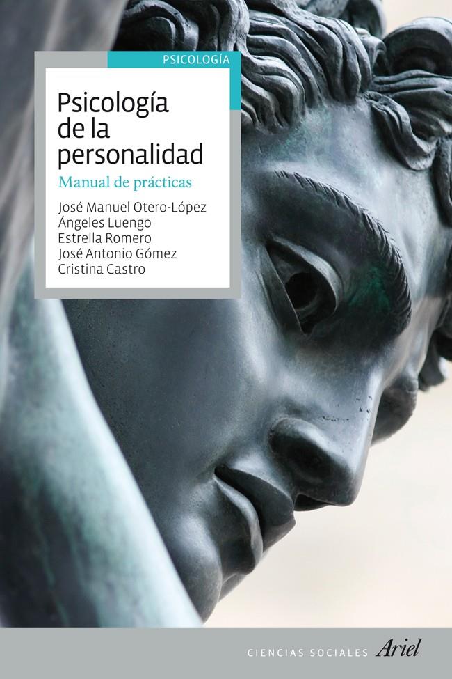 PSICOLOGÍA DE LA PERSONALIDAD | 9788434409569 | OTERO LÓPEZ, JOSE MANUE/ÁNGELES LUENGO MARTÍN/ESTRELLA ROMERO TRIÑANES/JOSÉ ANTONIO GÓMEZ FRAGUELA/C | Galatea Llibres | Llibreria online de Reus, Tarragona | Comprar llibres en català i castellà online